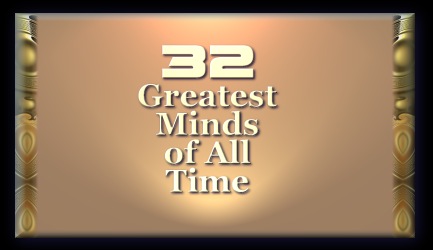 32 Greatest Minds